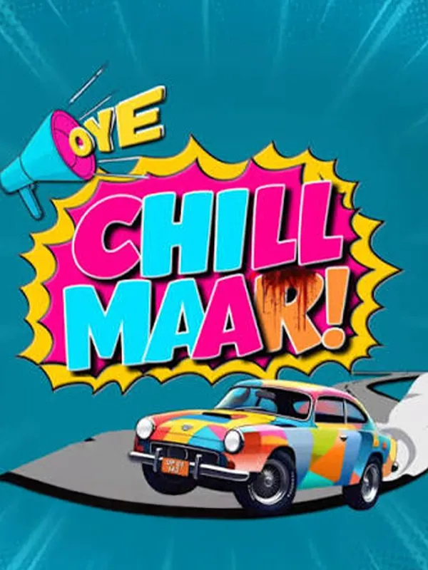 Oye Chill Maar poster